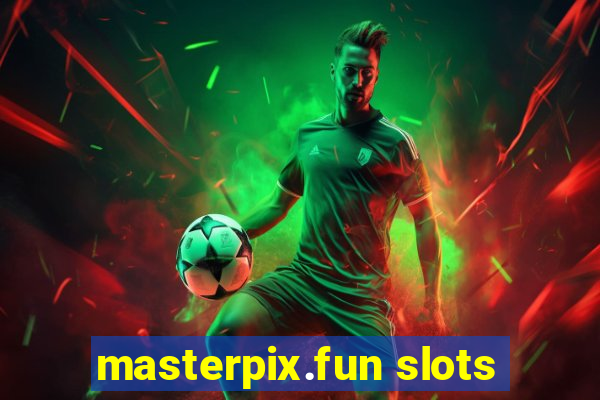 masterpix.fun slots